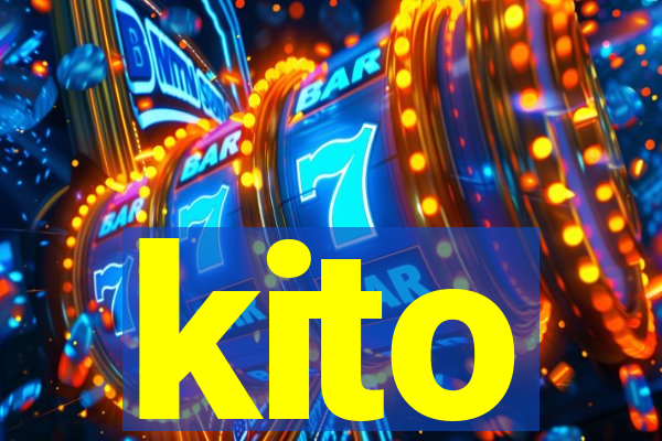 kito