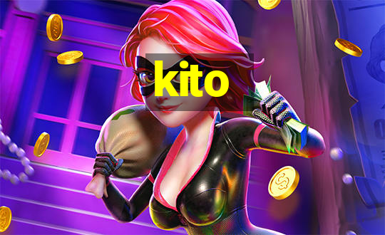 kito