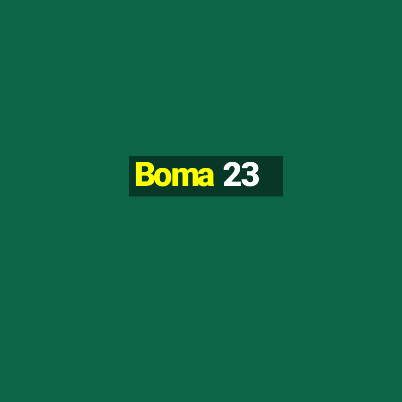 Boma 23