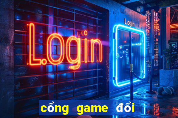 cổng game đổi thưởng quốc tế