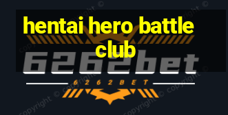 hentai hero battle club