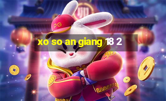 xo so an giang 18 2