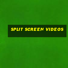 split screen videos