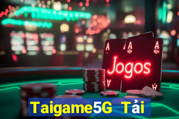 Taigame5G Tải Game Bài Nhất Vip