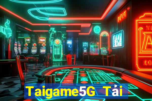 Taigame5G Tải Game Bài Nhất Vip