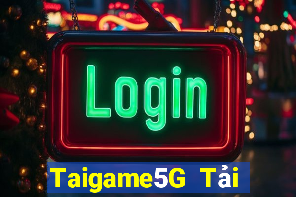 Taigame5G Tải Game Bài Nhất Vip