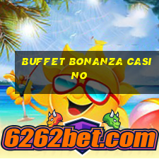 buffet bonanza casino