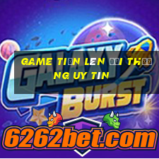 game tiến lên đổi thưởng uy tín