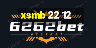 xsmb 22 12