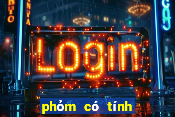 phỏm có tính qka ko