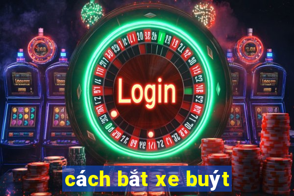 cách bắt xe buýt