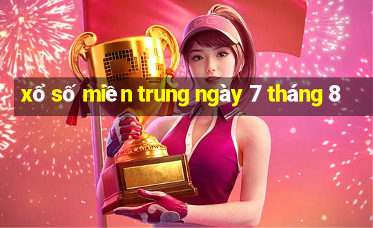 xổ số miền trung ngày 7 tháng 8