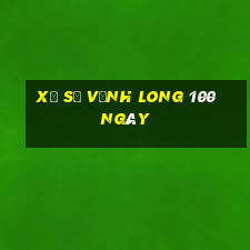 xổ số vĩnh long 100 ngày