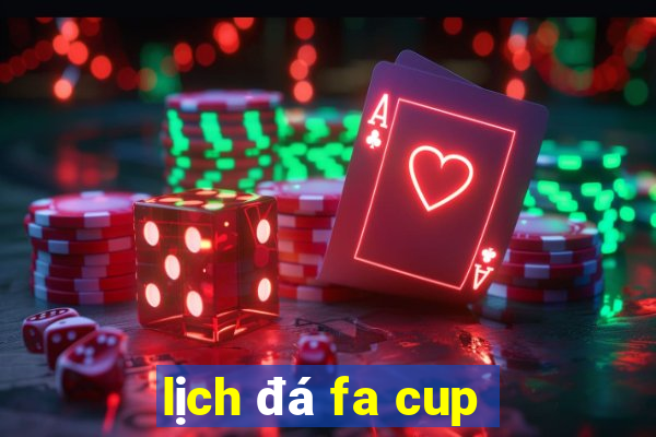 lịch đá fa cup