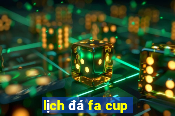 lịch đá fa cup