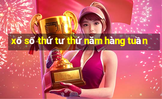 xổ số thứ tư thứ năm hàng tuần