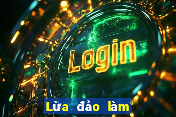 Lừa đảo làm nhiệm vụ