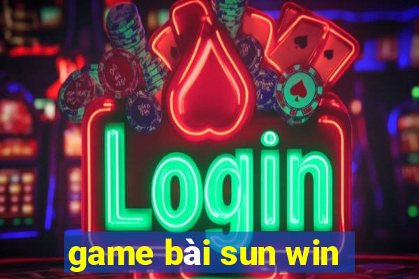 game bài sun win