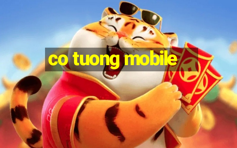 co tuong mobile