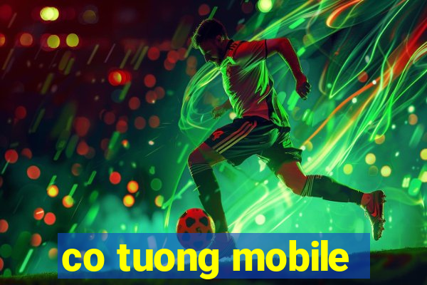 co tuong mobile