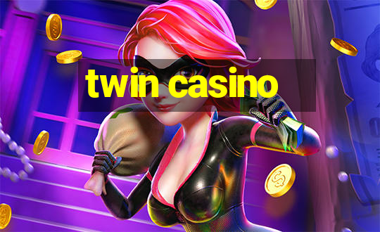 twin casino