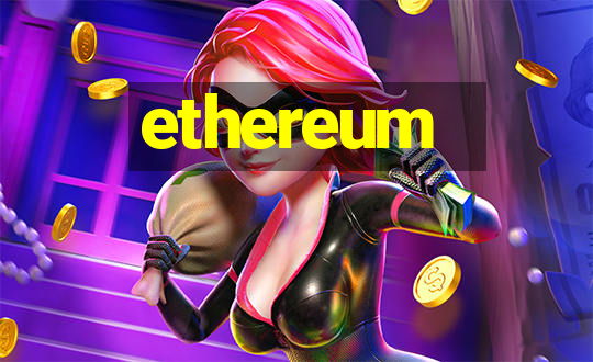 ethereum