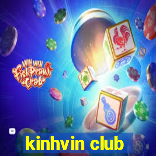 kinhvin club