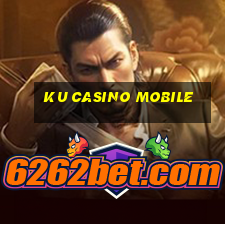 ku casino mobile