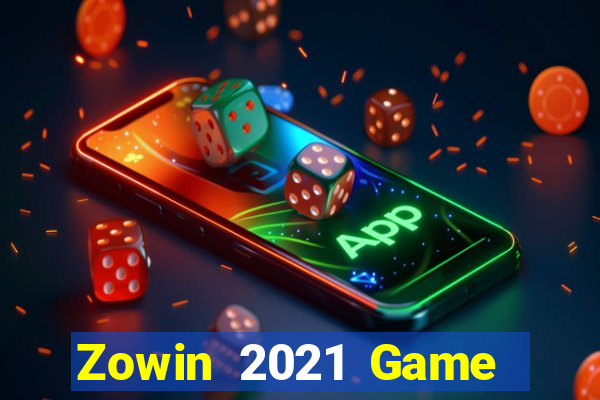 Zowin 2021 Game Bài 6789