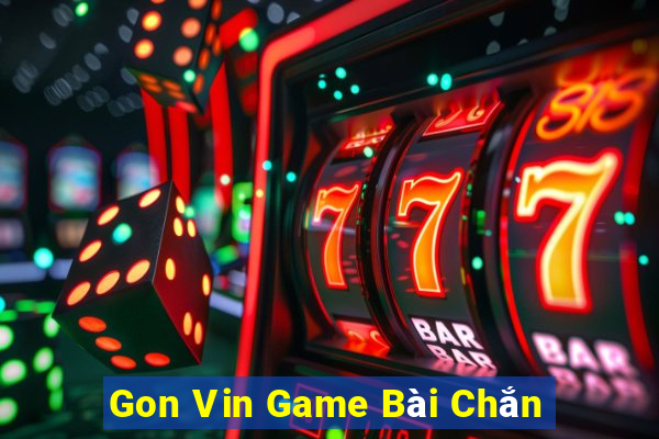 Gon Vin Game Bài Chắn