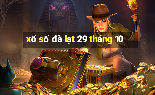 xổ số đà lạt 29 tháng 10