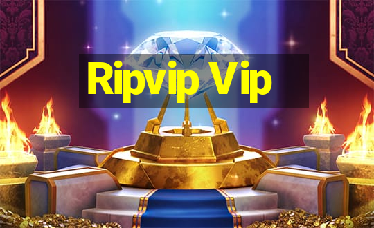 Ripvip Vip