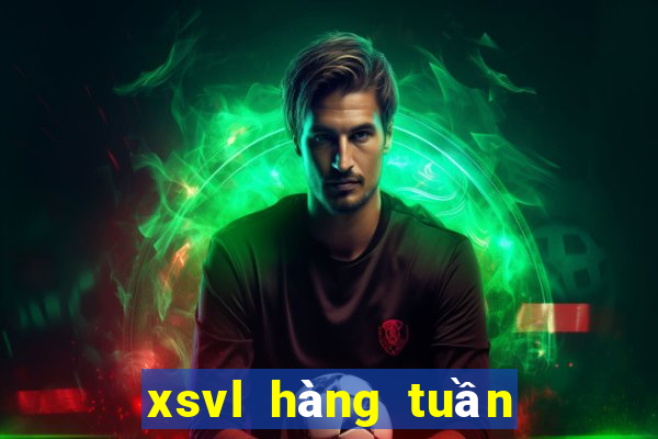 xsvl hàng tuần thứ sáu