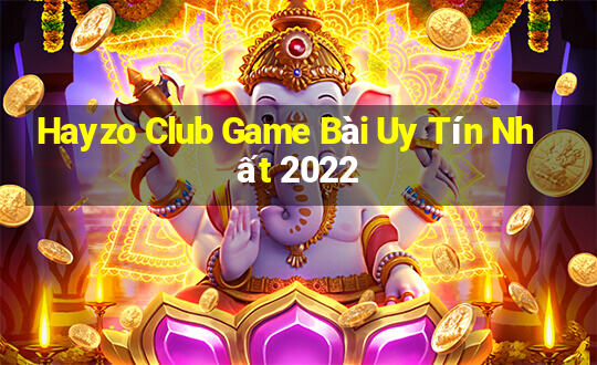 Hayzo Club Game Bài Uy Tín Nhất 2022