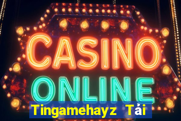 Tingamehayz Tải Game Bài Đổi Thưởng