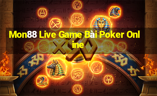 Mon88 Live Game Bài Poker Online