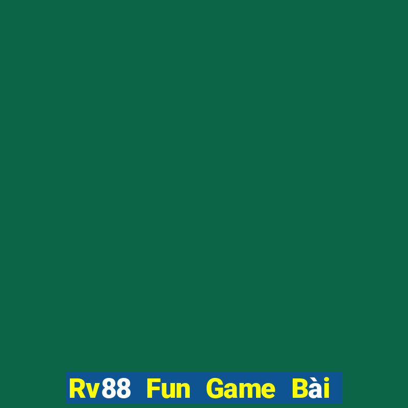 Rv88 Fun Game Bài Slot Đổi Thưởng