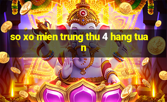 so xo mien trung thu 4 hang tuan