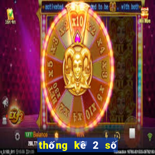 thống kê 2 số đặc biệt