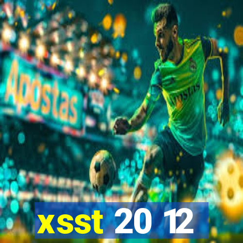 xsst 20 12