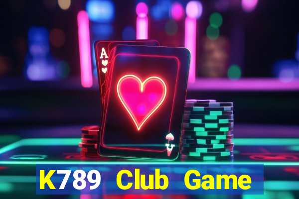 K789 Club Game Bài Đổi Thưởng Trực Tuyến