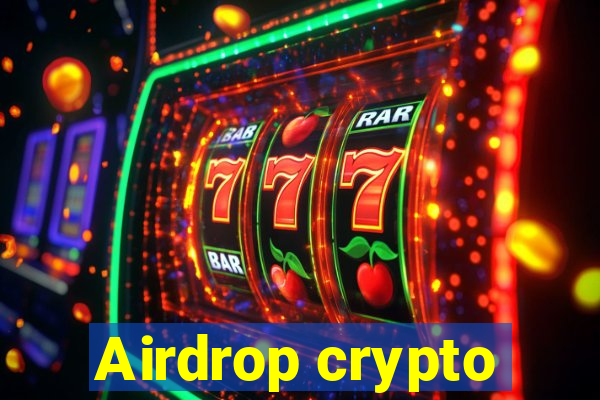 Airdrop crypto