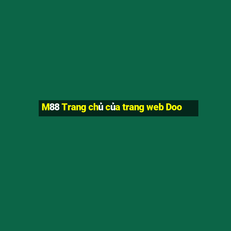 M88 Trang chủ của trang web Doo