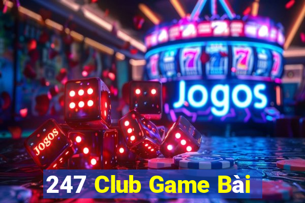 247 Club Game Bài