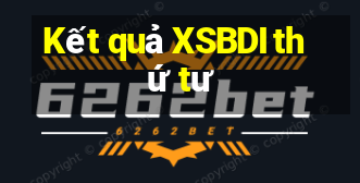 Kết quả XSBDI thứ tư