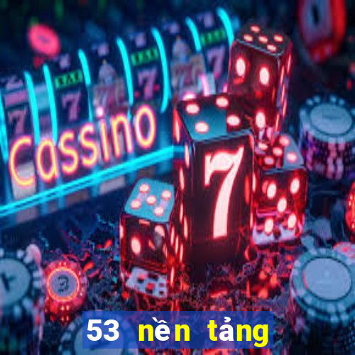 53 nền tảng xổ số