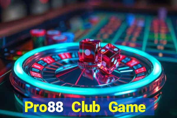 Pro88 Club Game Bài Slot