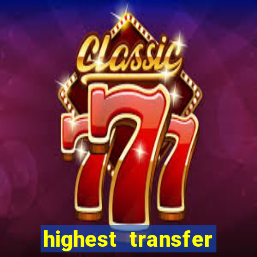 highest transfer price football