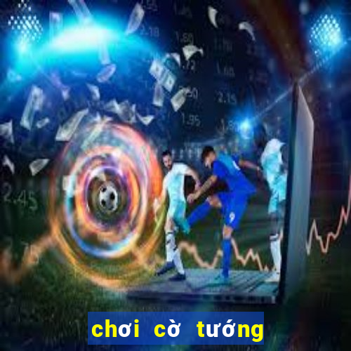 chơi cờ tướng trên máy tính