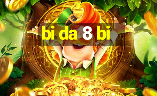 bi da 8 bi